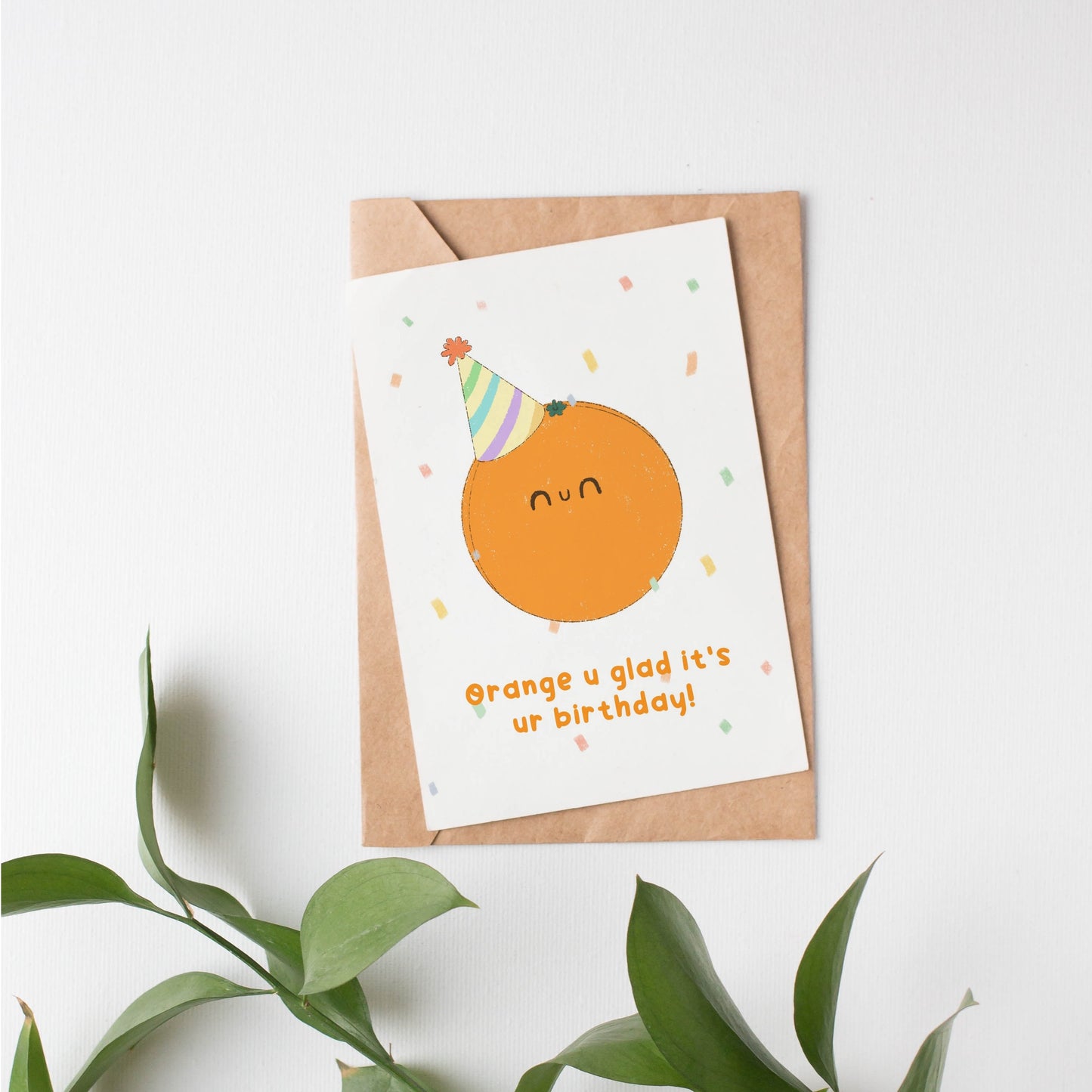 Orange you glad birthday card